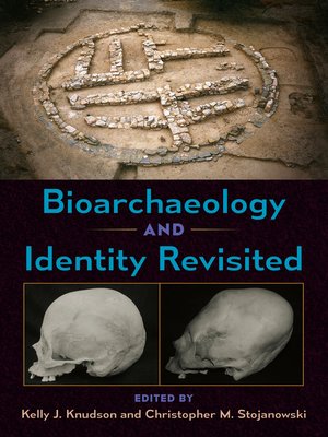cover image of Bioarchaeology and Identity Revisited